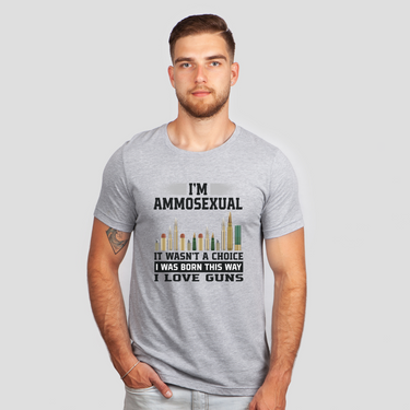 i'm ammosexual born this way love guns gray shirt - colored